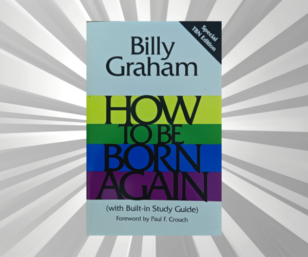 English - How To Be Born Again - Billy Graham