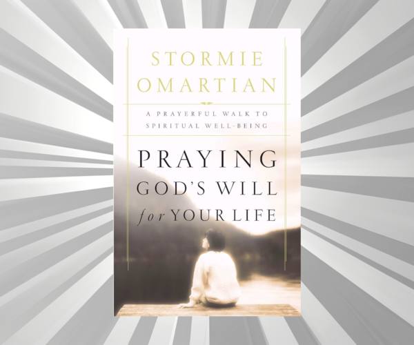 English - Praying God's Will For Your Life - Storme Omartian