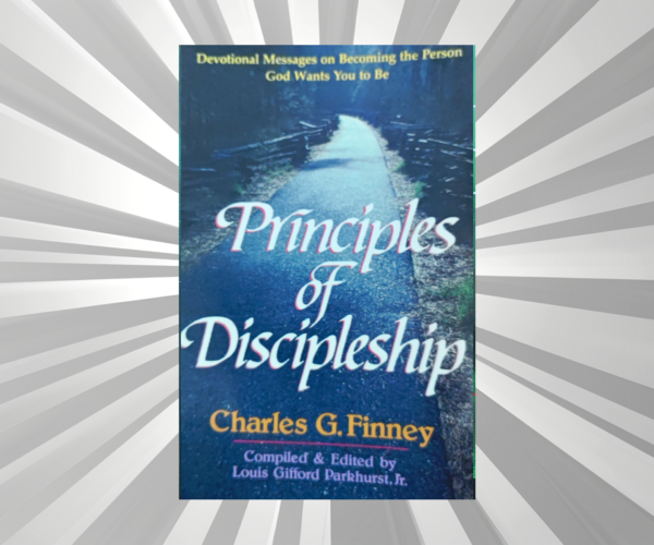 English - Principles of Discipleship - Charles G. Finney