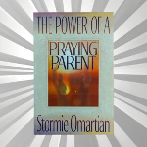 English - The Power of a Praying Parent - Storme Omartian