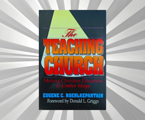 English - The Teaching Church - Eugene C. Roehlkepartan